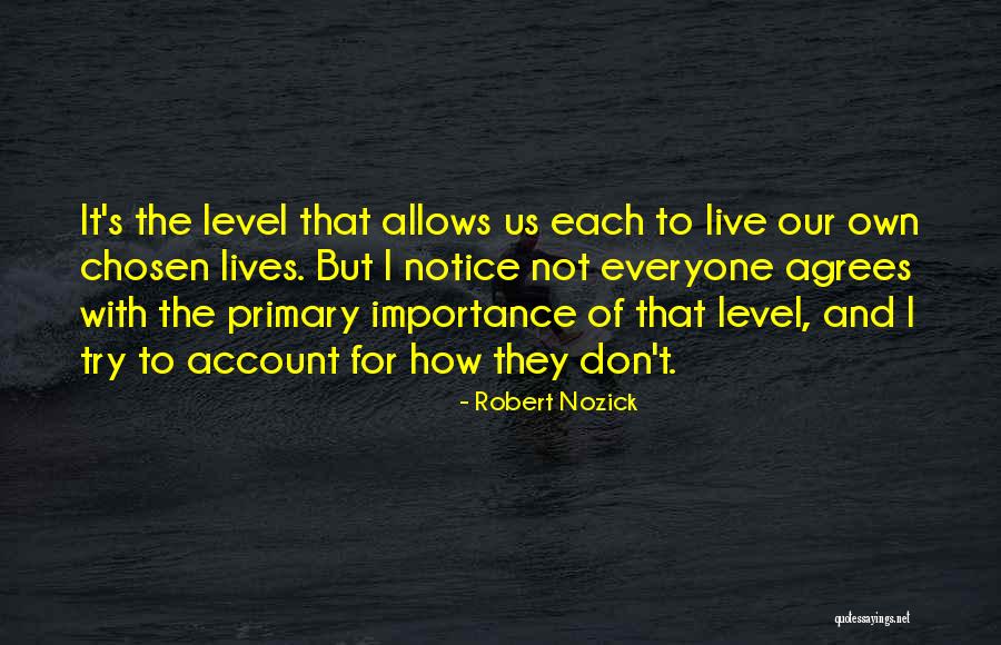 Nozick Quotes By Robert Nozick