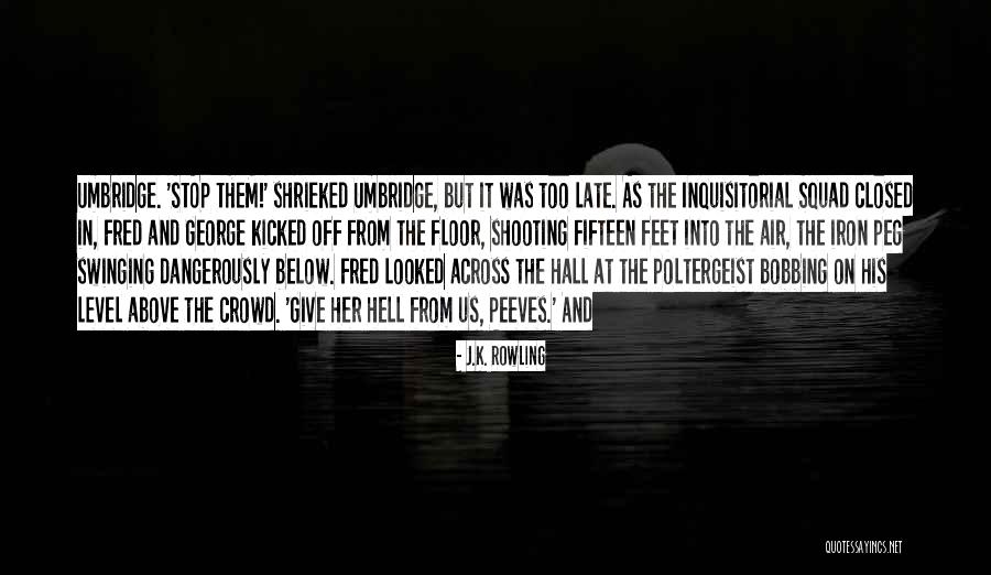 Nozik Motilik Quotes By J.K. Rowling Nozik Motilik Quotes By J.K. Rowling