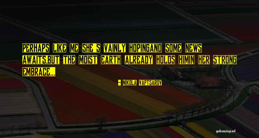 Nozipho Sibiya Quotes By Nikola Vaptsarov Nozipho Sibiya Quotes By Nikola Vaptsarov