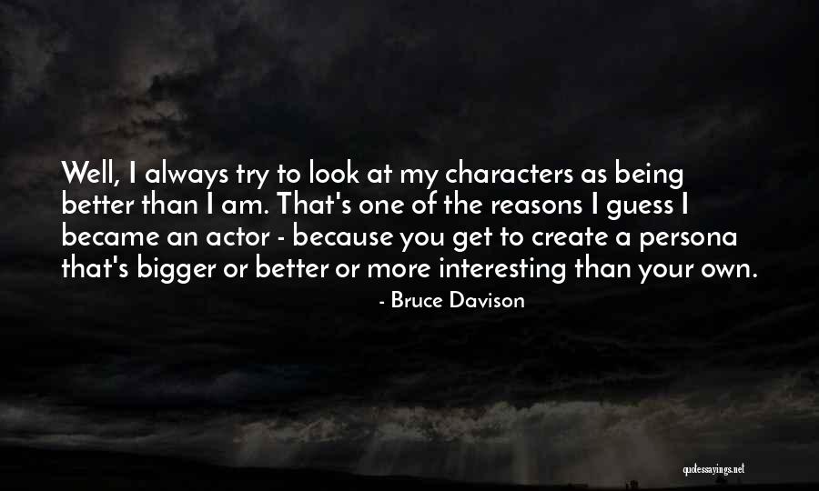 Nozomi Quotes By Bruce Davison Nozomi Quotes By Bruce Davison