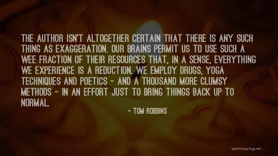 Nozze Biscuits Quotes By Tom Robbins Nozze Biscuits Quotes By Tom Robbins