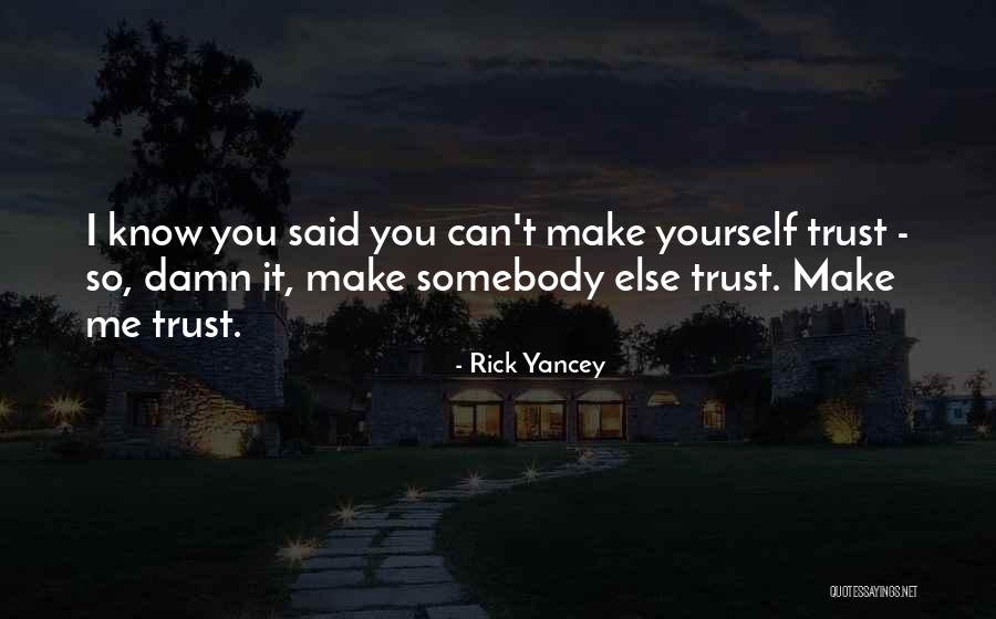 Nozzie Quotes By Rick Yancey Nozzie Quotes By Rick Yancey