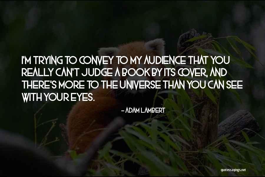 Npesta Quotes By Adam Lambert Npesta Quotes By Adam Lambert