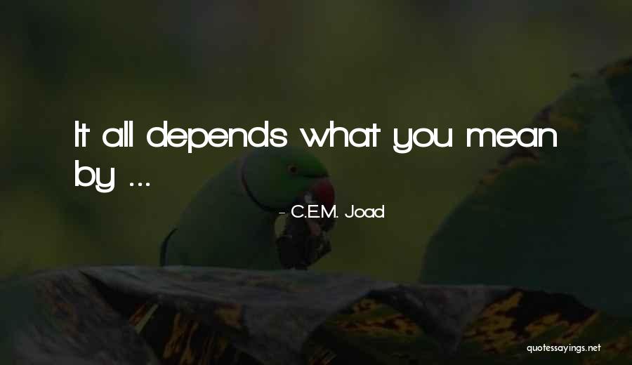 Npesta Quotes By C.E.M. Joad Npesta Quotes By C.E.M. Joad