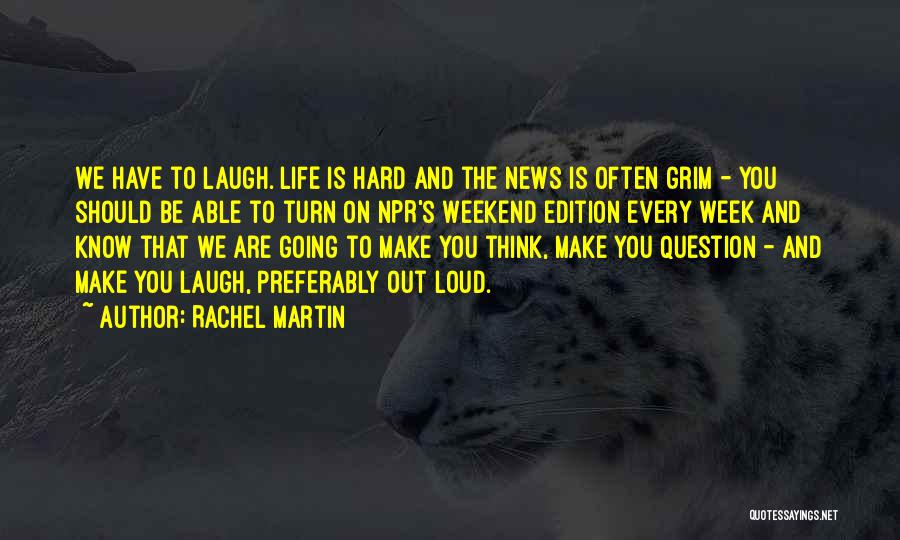 Npr Quotes By Rachel Martin