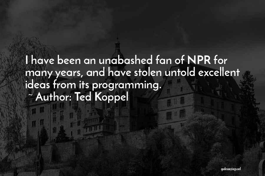 Npr Quotes By Ted Koppel