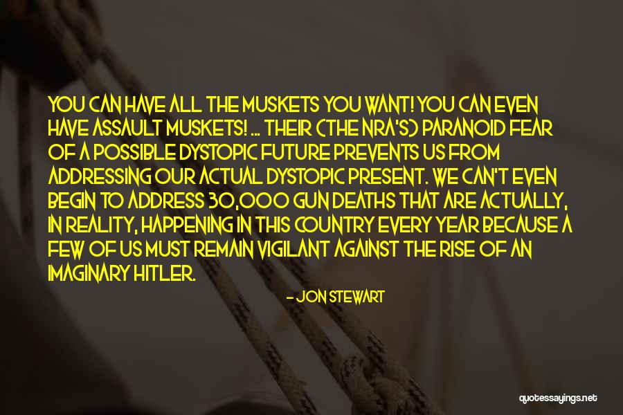 Nra Best Quotes By Jon Stewart Nra Best Quotes By Jon Stewart