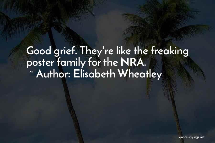 Nra Quotes By Elisabeth Wheatley