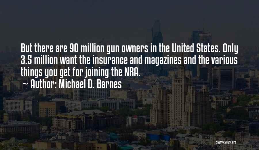 Nra Quotes By Michael D. Barnes