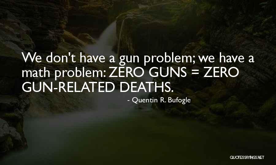 Nra Quotes By Quentin R. Bufogle