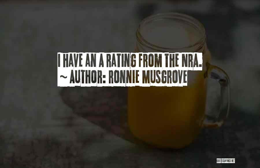 Nra Quotes By Ronnie Musgrove