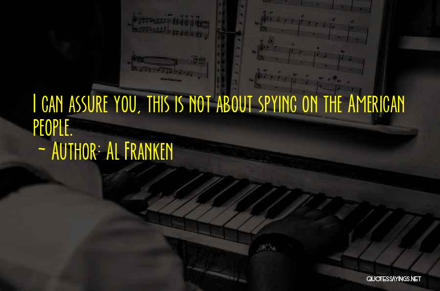 Nsa Spying Quotes By Al Franken