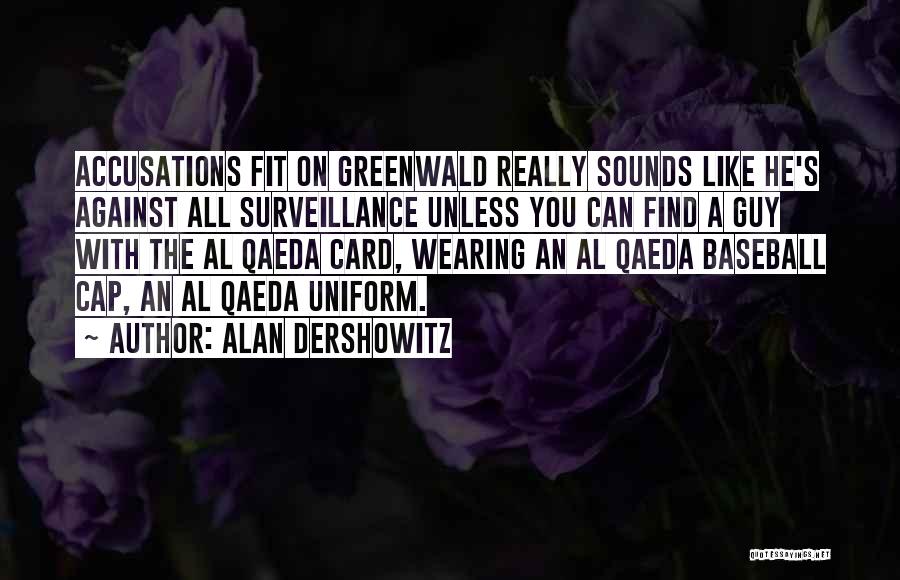 Nsa Surveillance Quotes By Alan Dershowitz