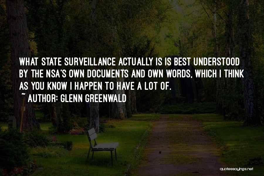 Nsa Surveillance Quotes By Glenn Greenwald