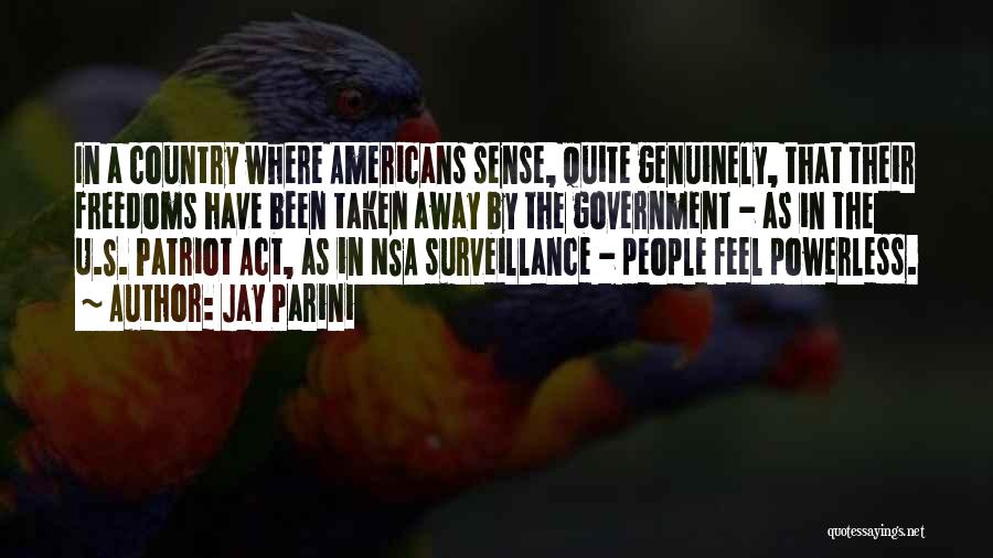 Nsa Surveillance Quotes By Jay Parini
