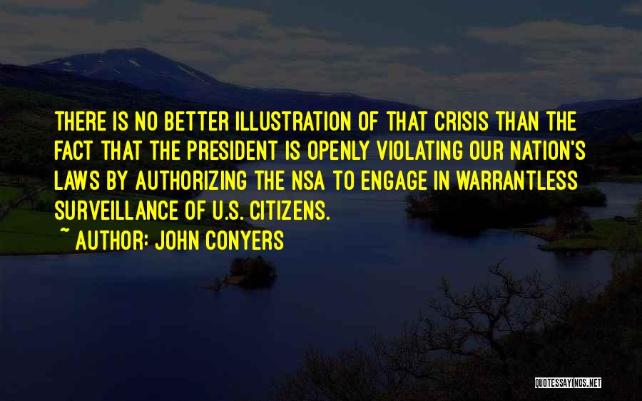 Nsa Surveillance Quotes By John Conyers