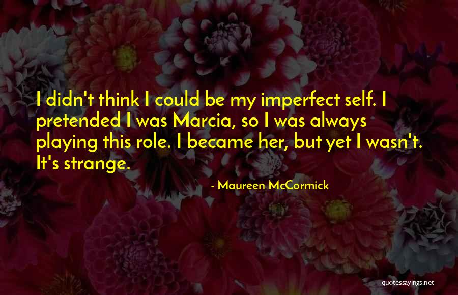 Nsereko Abdul Quotes By Maureen McCormick Nsereko Abdul Quotes By Maureen McCormick