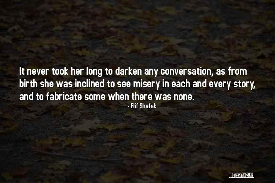 Nshama Master Quotes By Elif Shafak Nshama Master Quotes By Elif Shafak