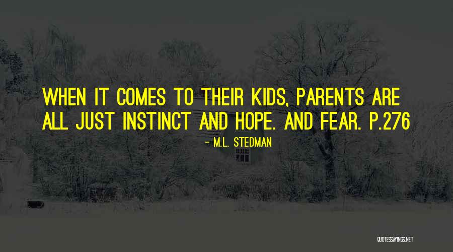 Nshama Master Quotes By M.L. Stedman Nshama Master Quotes By M.L. Stedman