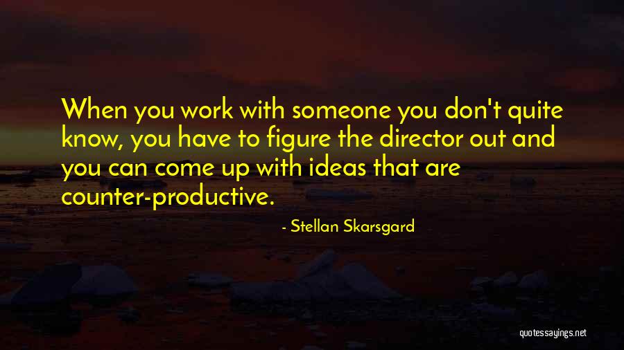 Nside Alabama Quotes By Stellan Skarsgard Nside Alabama Quotes By Stellan Skarsgard