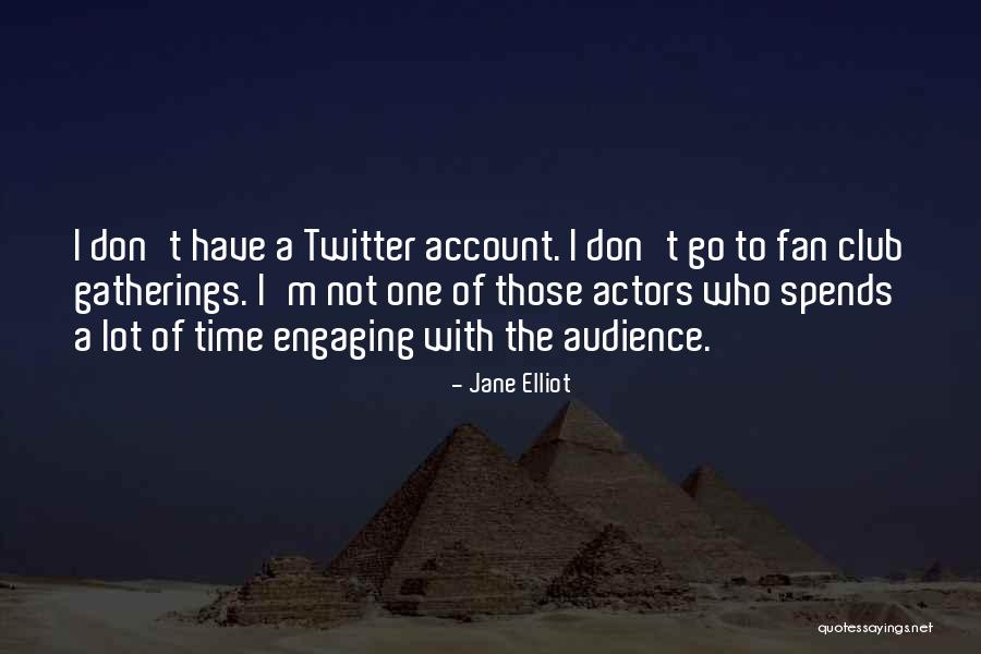 Nsukkas Quotes By Jane Elliot Nsukkas Quotes By Jane Elliot