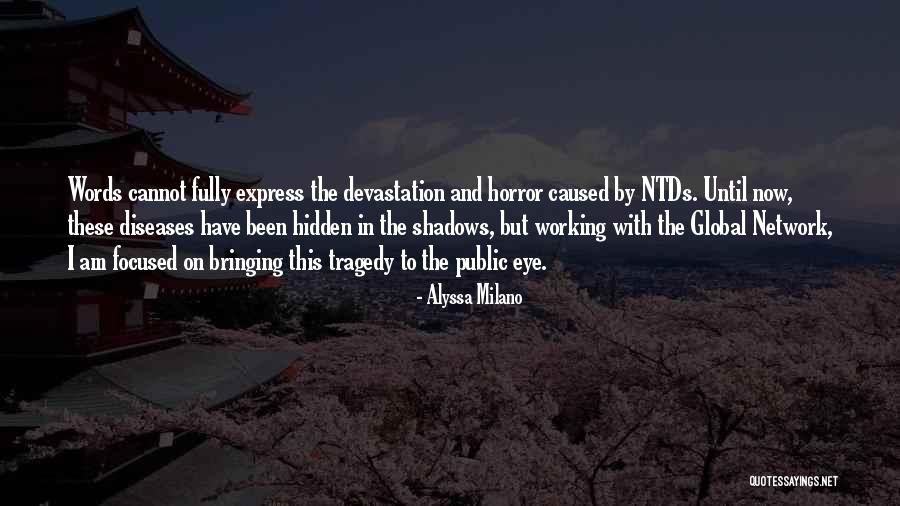 Ntds Quotes By Alyssa Milano Ntds Quotes By Alyssa Milano