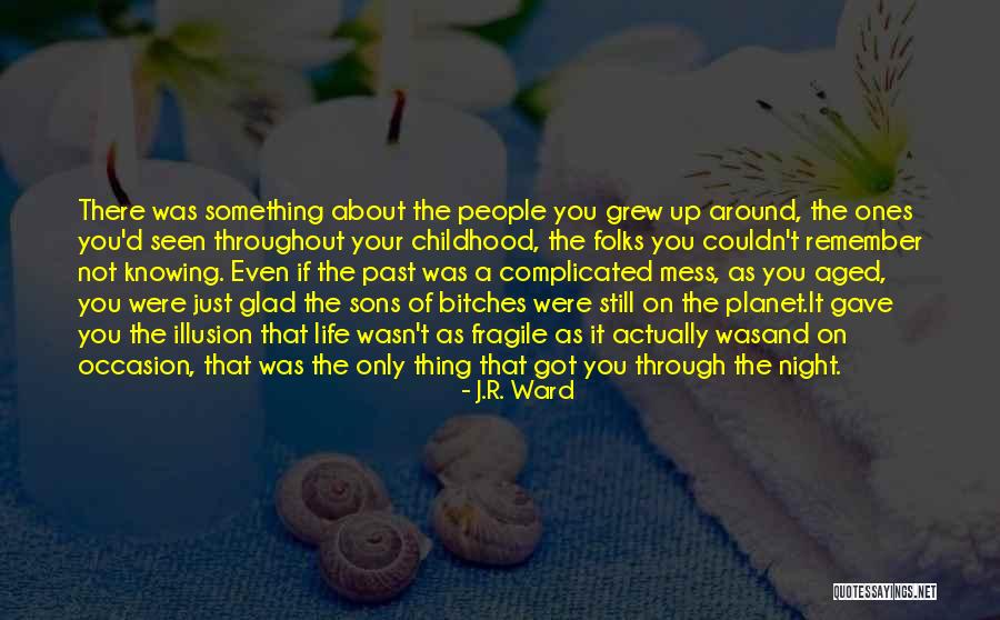 Ntds Quotes By J.R. Ward Ntds Quotes By J.R. Ward