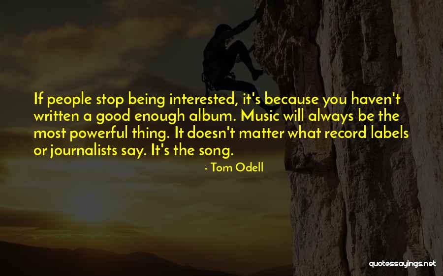 Ntege Ssebagala Quotes By Tom Odell Ntege Ssebagala Quotes By Tom Odell