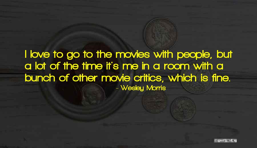 Nuair Face Quotes By Wesley Morris Nuair Face Quotes By Wesley Morris