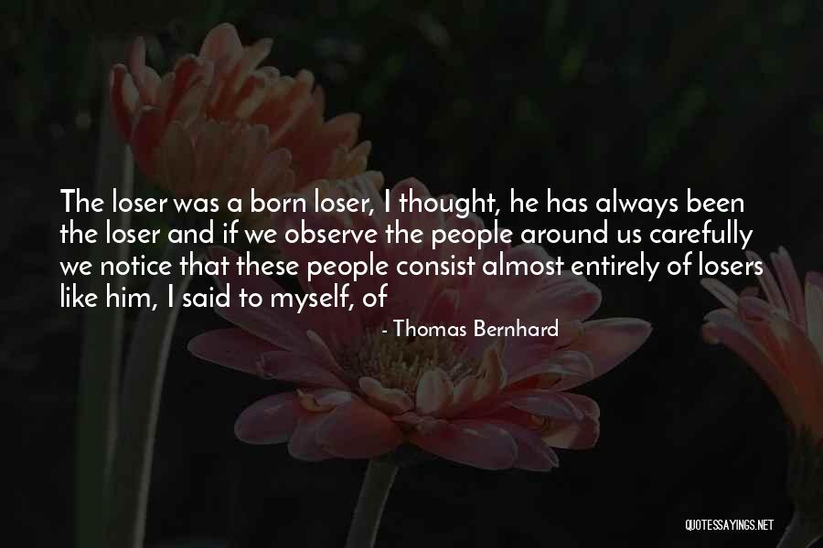 Nuaire Quotes By Thomas Bernhard Nuaire Quotes By Thomas Bernhard