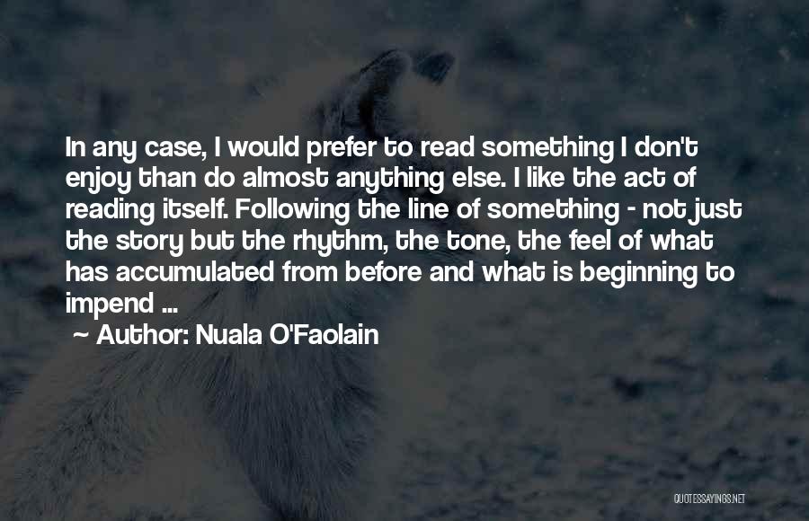 Nuala O'Faolain Quotes 1638378