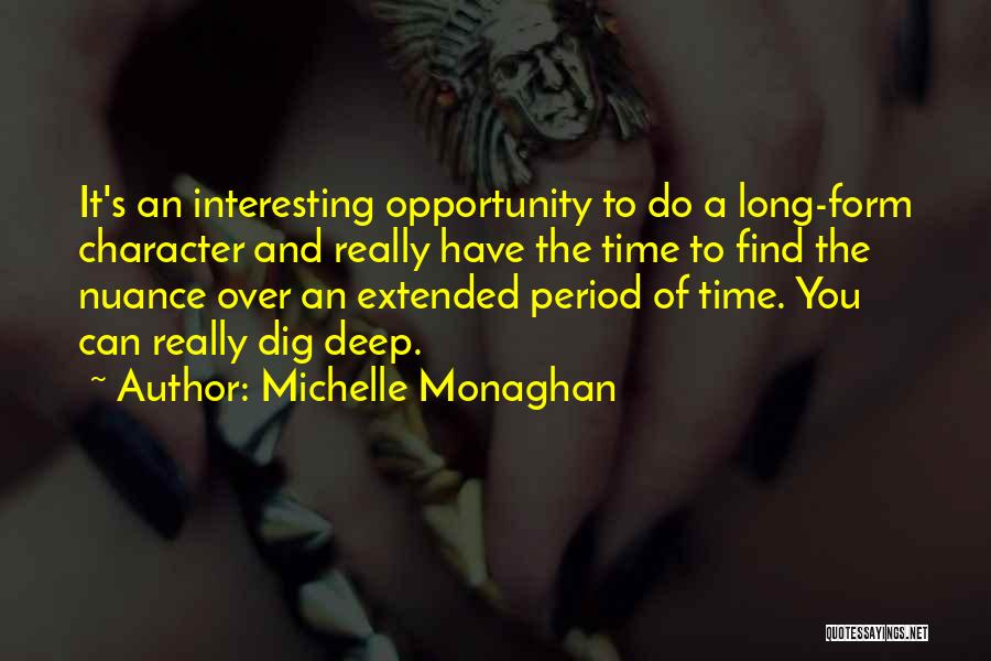 Nuance Quotes By Michelle Monaghan