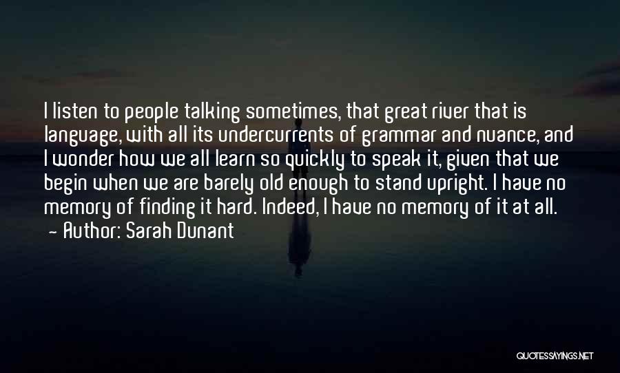 Nuance Quotes By Sarah Dunant