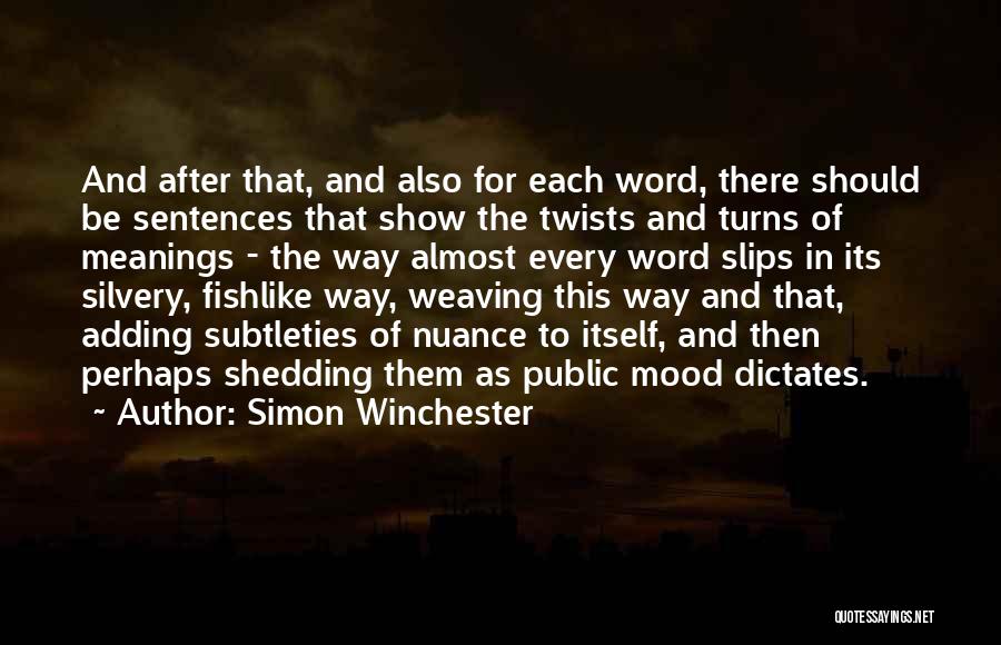 Nuance Quotes By Simon Winchester