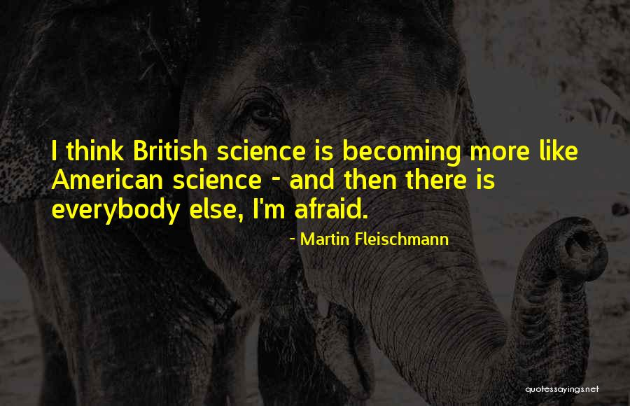 Nuay Mas Quotes By Martin Fleischmann Nuay Mas Quotes By Martin Fleischmann