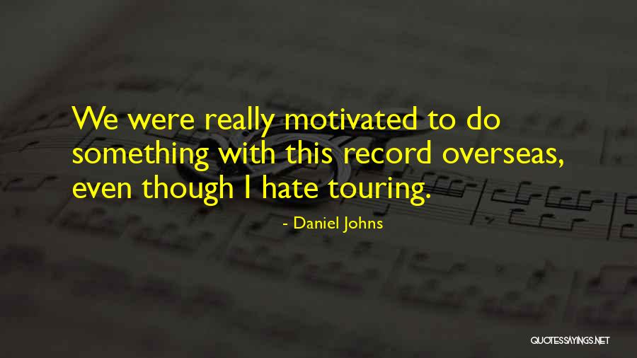 Nubbins Quotes By Daniel Johns Nubbins Quotes By Daniel Johns