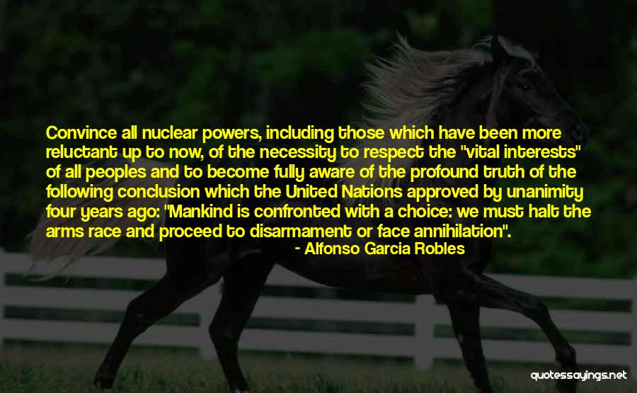 Nuclear Annihilation Quotes By Alfonso Garcia Robles Nuclear Annihilation Quotes By Alfonso Garcia Robles