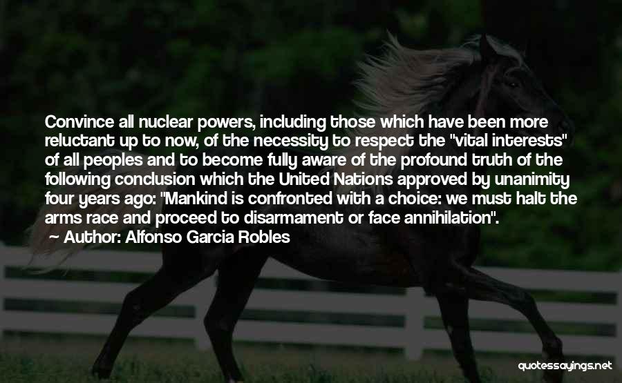 Nuclear Arms Race Quotes By Alfonso Garcia Robles