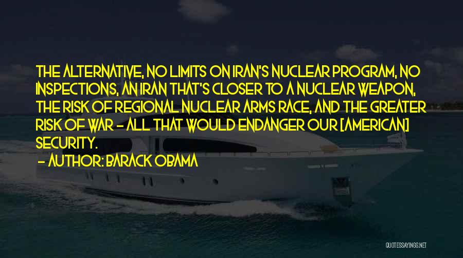 Nuclear Arms Race Quotes By Barack Obama