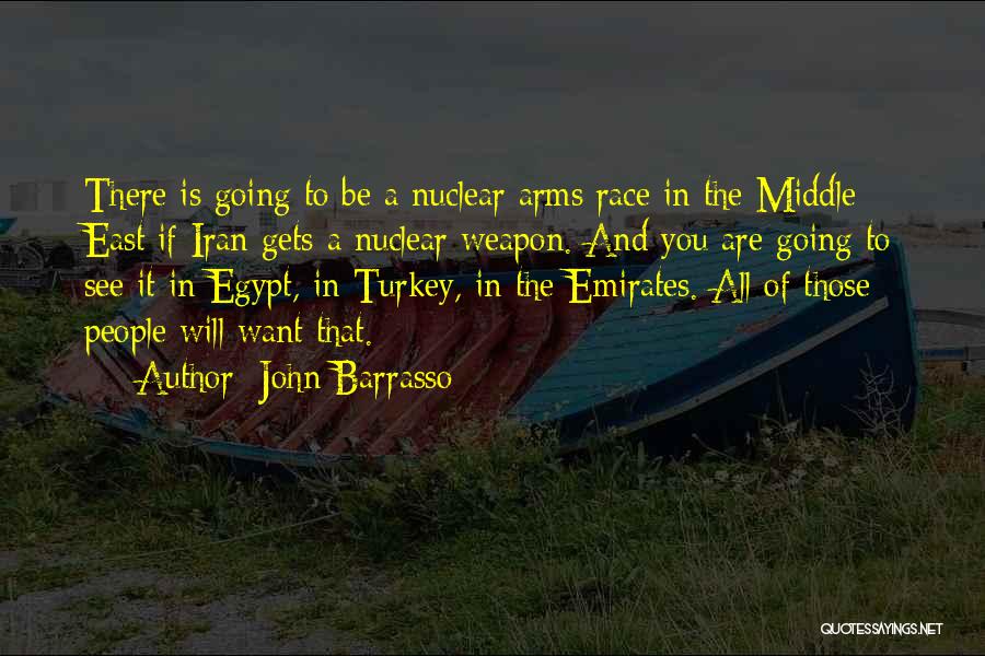 Nuclear Arms Race Quotes By John Barrasso