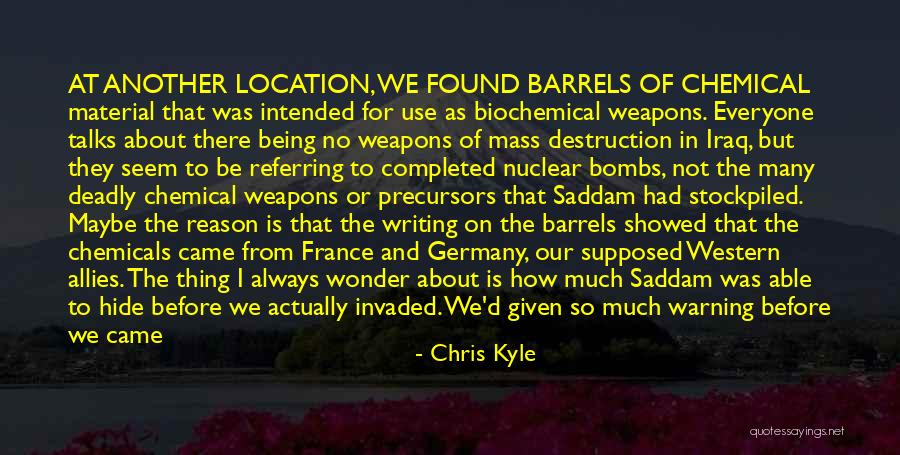 Nuclear Bombs Quotes By Chris Kyle Nuclear Bombs Quotes By Chris Kyle
