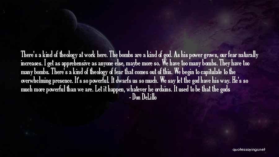 Nuclear Bombs Quotes By Don DeLillo Nuclear Bombs Quotes By Don DeLillo