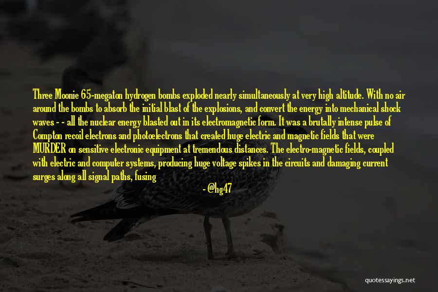 Nuclear Bombs Quotes By @hg47 Nuclear Bombs Quotes By @hg47
