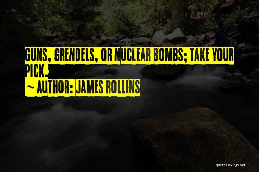 Nuclear Bombs Quotes By James Rollins