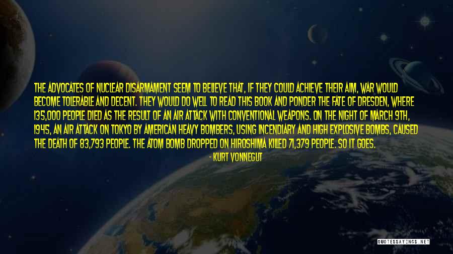 Nuclear Bombs Quotes By Kurt Vonnegut Nuclear Bombs Quotes By Kurt Vonnegut