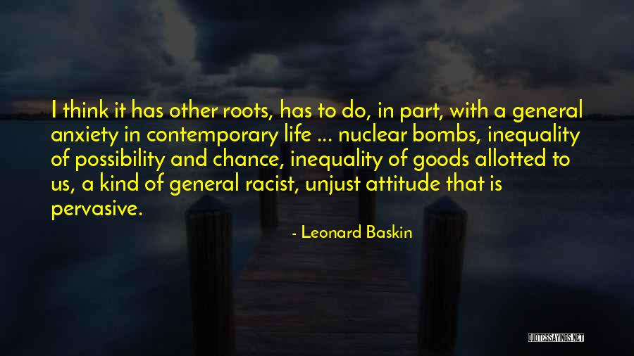 Nuclear Bombs Quotes By Leonard Baskin Nuclear Bombs Quotes By Leonard Baskin