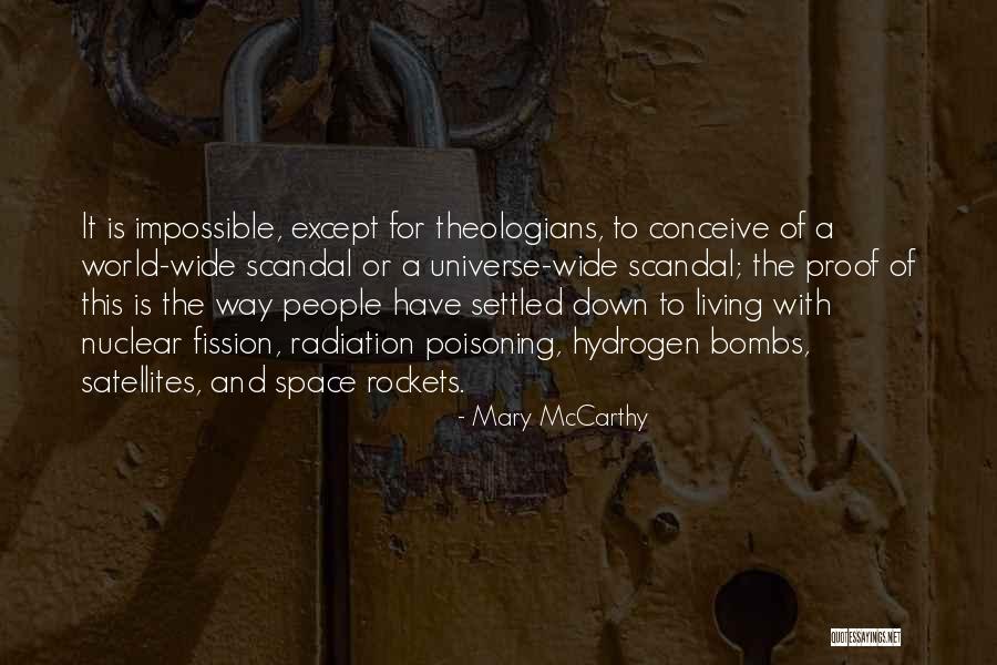 Nuclear Bombs Quotes By Mary McCarthy Nuclear Bombs Quotes By Mary McCarthy
