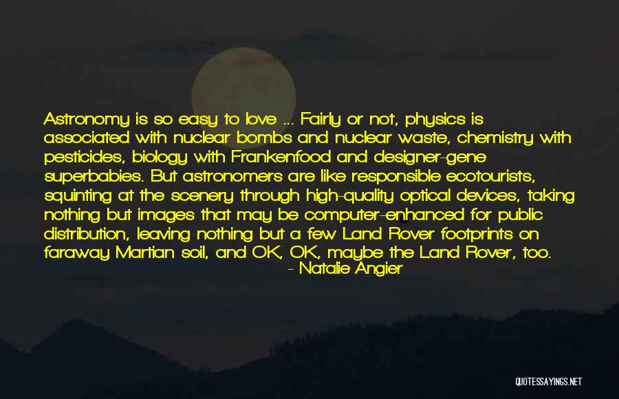 Nuclear Bombs Quotes By Natalie Angier Nuclear Bombs Quotes By Natalie Angier