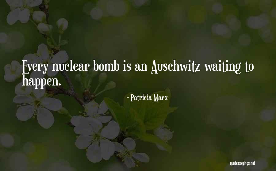 Nuclear Bombs Quotes By Patricia Marx Nuclear Bombs Quotes By Patricia Marx