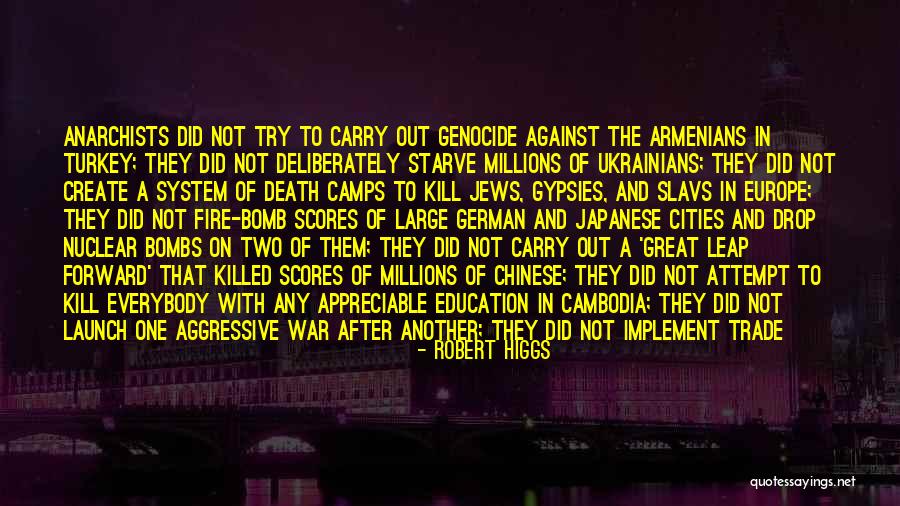 Nuclear Bombs Quotes By Robert Higgs Nuclear Bombs Quotes By Robert Higgs